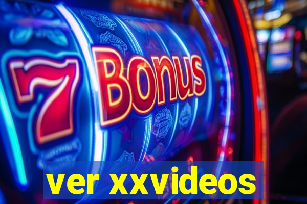 ver xxvideos